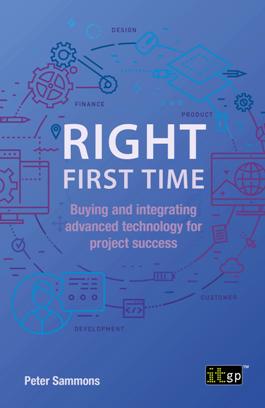 Right First Time : Buying and Integrating Advanced Technology for Project Success (True PDF)