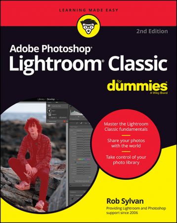 Adobe Photoshop Lightroom Classic For Dummies (Dummies), 2nd Edition (True EPUB)