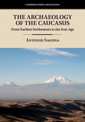 The Archaeology of the Caucasus : From Earliest Settlements to the Iron Age (True AZW3)