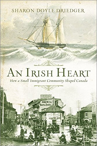 An Irish Heart: How A Small Immigrant Community Shaped Canada