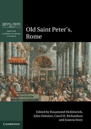 Old Saint Peter's, Rome (British School at Rome Studies) (True PDF)