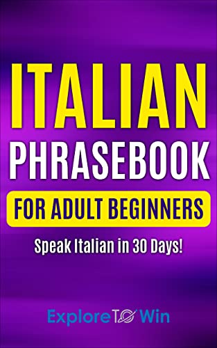 Italian Phrasebook for Adult Beginners