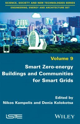 Smart Zero energy Buildings and Communities for Smart Grids, Volume 9