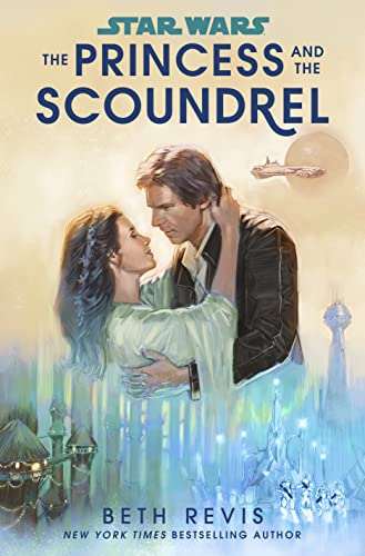 Star Wars: The Princess and the Scoundrel (True EPUB)