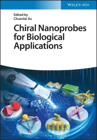 Chiral Nanoprobes for Biological Applications (True EPUB)