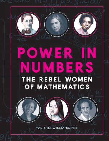 Power in Numbers : The Rebel Women of Mathematics (true PDF)