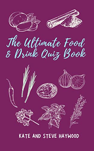 The Ultimate Food & Drink Quiz Book: A Quizicle Book