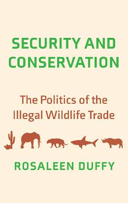 Security and Conservation : The Politics of the Illegal Wildlife Trade (True ePUB)