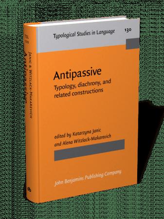 Antipassive : Typology, Diachrony, and Related Constructions