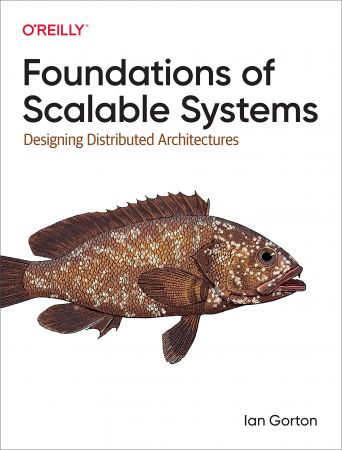 Foundations of Scalable Systems: Designing Distributed Architectures (PDF)