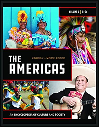 The Americas [2 volumes]: An Encyclopedia of Culture and Society