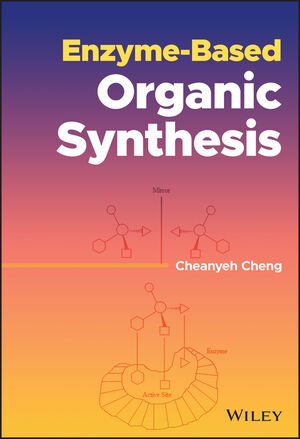 Enzyme Based Organic Synthesis