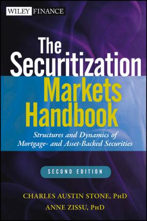 The Securitization Markets Handbook: Structures and Dynamics of Mortgage  and Asset backed Securities, 2nd Edition