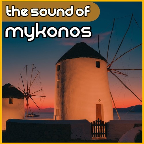 VA - The Sound of Mykonos (2022) (MP3)