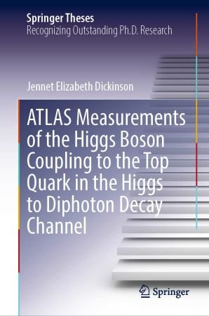 ATLAS Measurements of the Higgs Boson Coupling to the Top Quark in the Higgs to Diphoton Decay Channel (True EPUB)