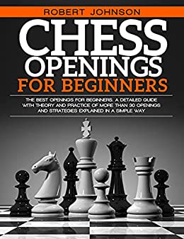 Chess Openings For Beginners: The Best Openings for Beginners