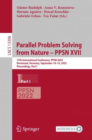 Parallel Problem Solving from Nature – PPSN XVII: 17th International Conference, PPSN 2022, Dortmund Part I