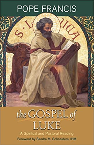 The Gospel of Luke: A Spiritual and Pastoral Reading