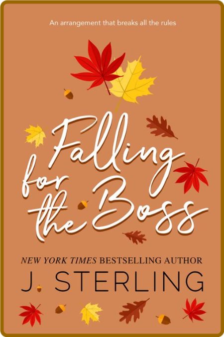 Falling for the Boss - J  Sterling