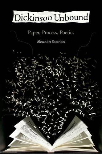 Dickinson Unbound: Paper, Process, Poetics (EPUB)