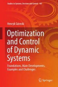 Optimization and Control of Dynamic Systems: Foundations, Main Developments, Examples and Challenges (PDF)