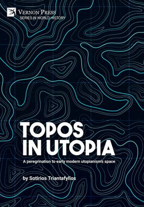 Topos in Utopia : A Peregrination to Early Modern Utopianism's Space