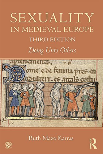 Sexuality in Medieval Europe: Doing Unto Others, 3rd Edition (EPUB)
