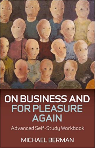 On Business and For Pleasure Again: Advanced Self Study Workbook