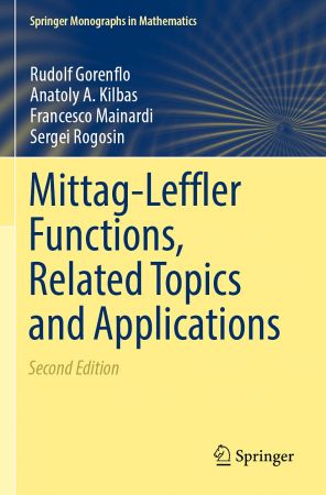 Mittag Leffler Functions, Related Topics and Applications, 2nd Edition