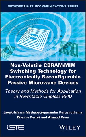 Non Volatile CBRAM/MIM Switching Technology for Electronically Reconfigurable Passive Microwave Devices