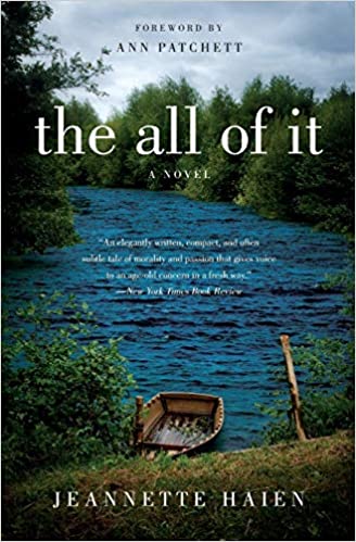 The All of It: A Novel by Jeannette Haien