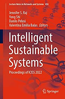 Intelligent Sustainable Systems: Proceedings of ICISS 2022