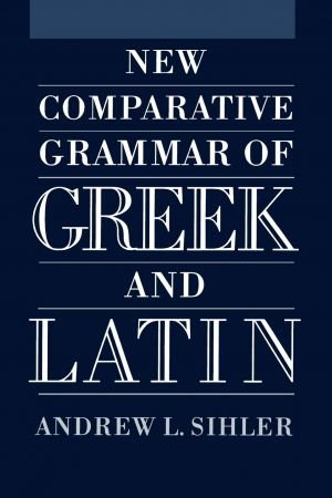 New Comparative Grammar of Greek and Latin (True EPUB)