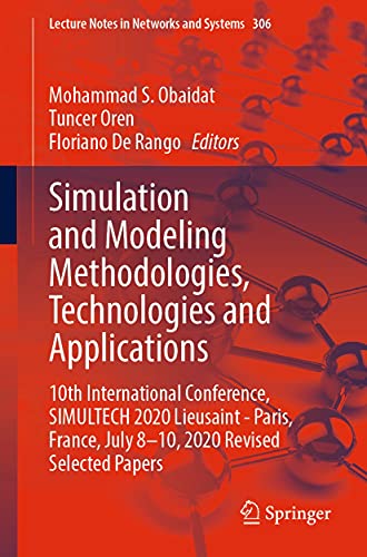 Simulation and Modeling Methodologies, Technologies and Applications (True EPUB)