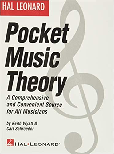 Hal Leonard Pocket Music Theory: A Comprehensive and Convenient Source for All Musicians