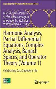 Harmonic Analysis, Partial Differential Equations, Complex Analysis, Banach Spaces, and Operator Theory (Volume 1) (EPUB)