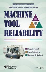 Machine Tool Reliability (Performability Engineering Series)