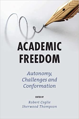 Academic Freedom : Autonomy, Challenges and Conformation