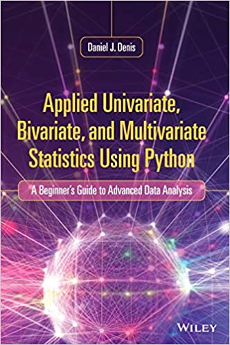 Applied Univariate, Bivariate, and Multivariate Statistics Using Python (True EPUB)