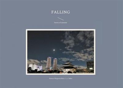 Falling: Leaves of Autumn