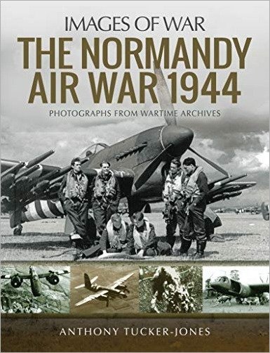 The Normandy Air War, 1944 (Images of War) (True EPUB)