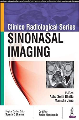 Clinico Radiological Series Sinonasal Imaging 1st Edition