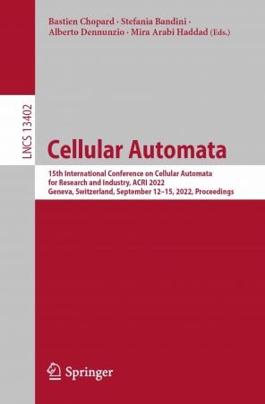 Cellular Automata: 15th International Conference on Cellular Automata for Research and Industry, ACRI 2022