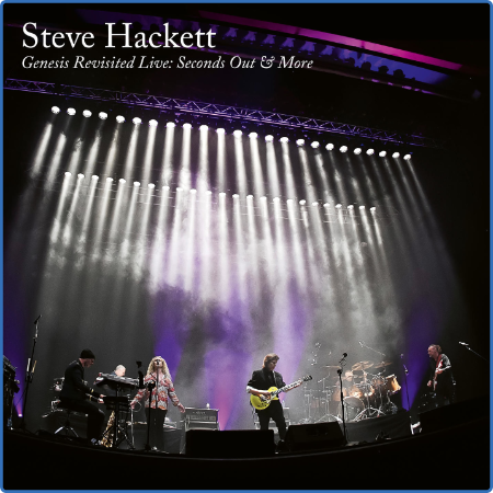 Steve Hackett - Genesis Revisited Live- Seconds Out & More (2022)