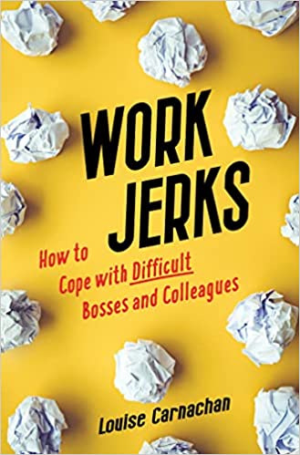 Work Jerks: How to Cope with Difficult Bosses and Colleagues [AZW3/MOBI]