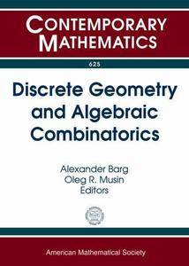 Discrete Geometry and Algebraic Combinatorics