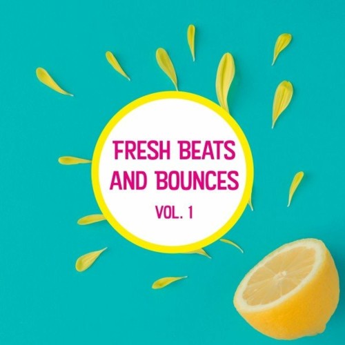 Fresh Beats and Bounces, Vol. 1 (2022)