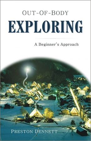 Out of Body Exploring: A Beginner's Approach