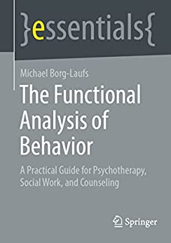 The Functional Analysis of Behavior
