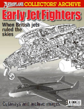 Early Jet Fighters (Aeroplane Collectors' Archive)